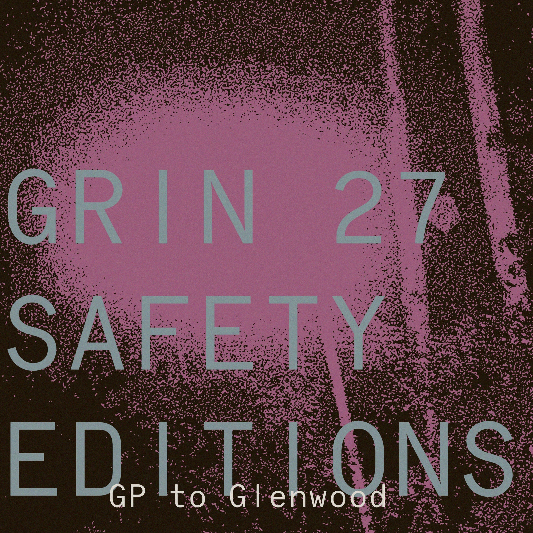 SAFETY EDITIONS: GP To Glenwood