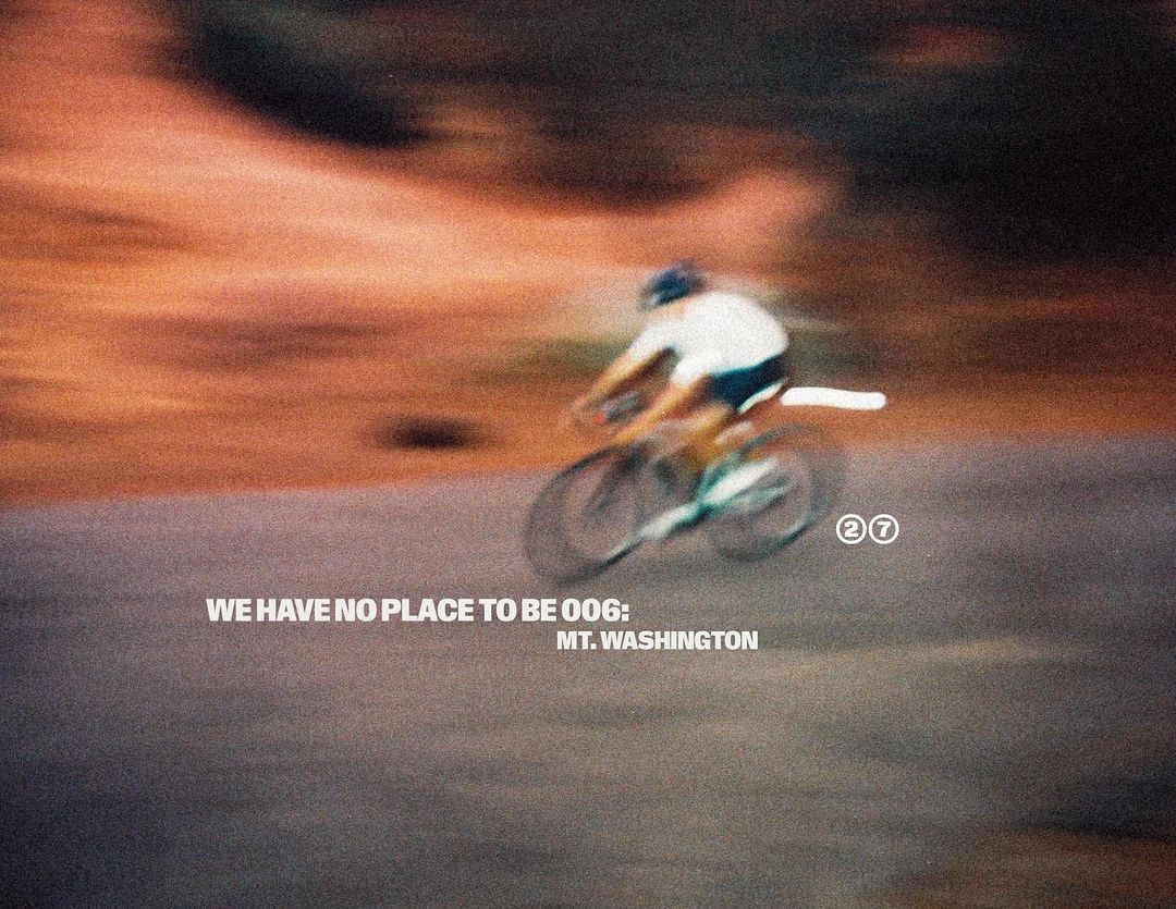 We Have No Place To Be 006: Mt. Washington