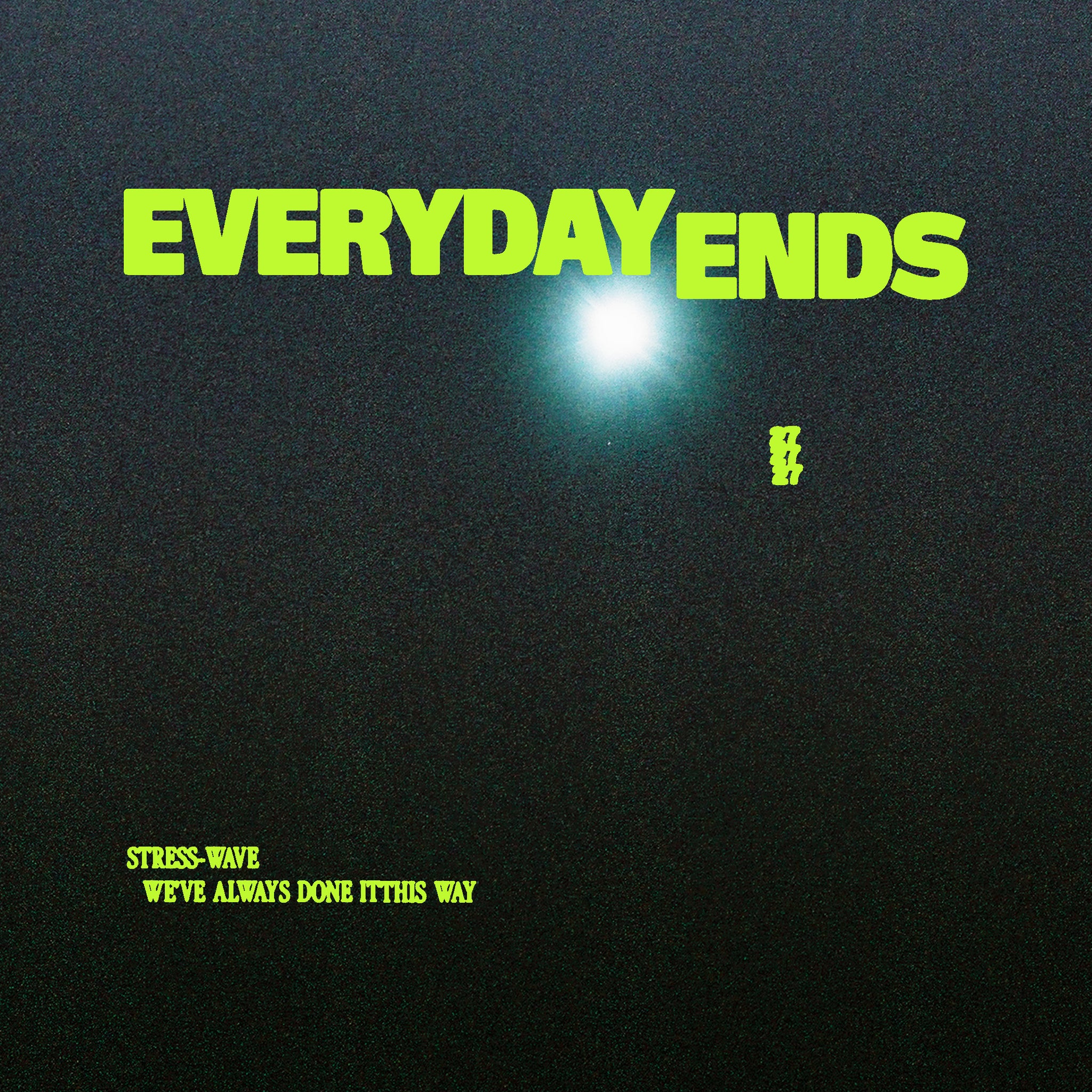 Everyday Ends 09/12
